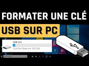 Comment Formater une Clé USB sur Pc ?