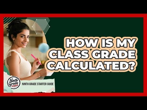 How Is My Class Grade Calculated?