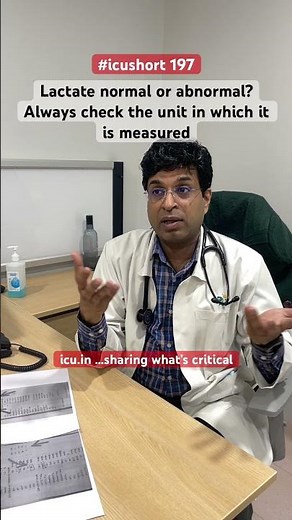 #icushort 197: Lactate level normal or abnormal? Always check the unit in which it is measured