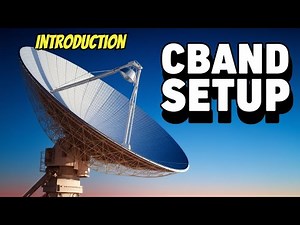 Cband Dish Setup - Part 1 ( Intro)