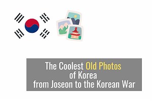 The Coolest Old Photos of Korea from Joseon to the Korean War