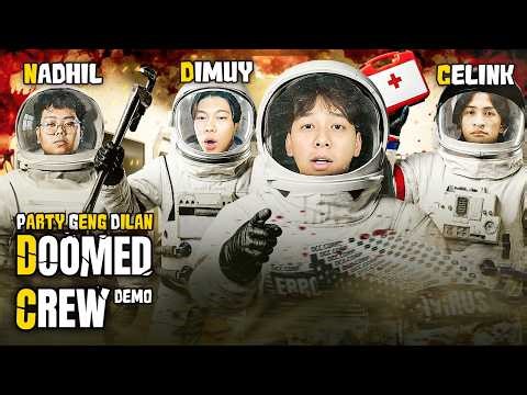 GENG DILAN KE LUAR ANGKASA! - DOOMED CREW
