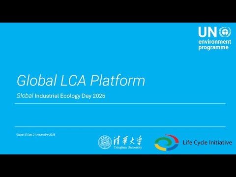 Global LCA Platform webinar 21.11.25 in the context of Industrial Ecology Day 2025