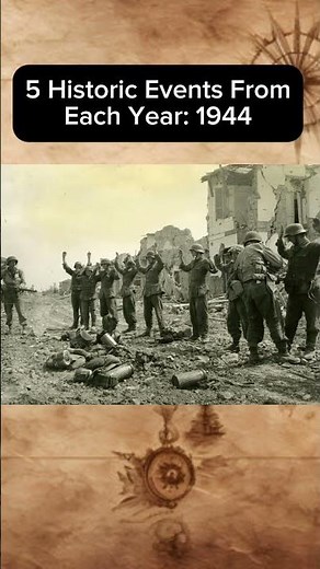5 Historic Events From Each Year: 1944