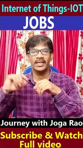 Internet of Things-CSE -Specialization- IOT -Jobs |Journey with Joga Rao| Short-1|
