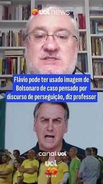 Flávio may have used Bolsonaro's image intentionally to fuel persecution narrative, says professor