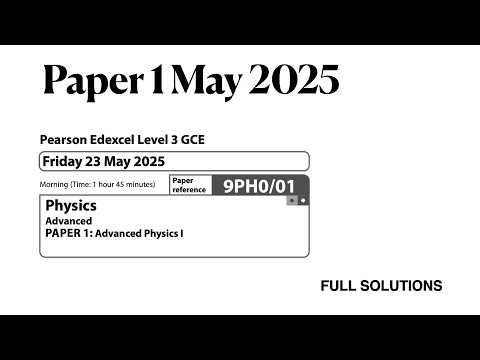 Edexcel Physics A Level Paper 1 May 2025 Full Paper Walkthrough