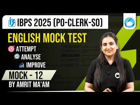 IBPS English Mock Test 2025 | Attempt, Analyse, Improve Mock - 12 | IBPS PO | IBPS Clerk | IBPS SO
