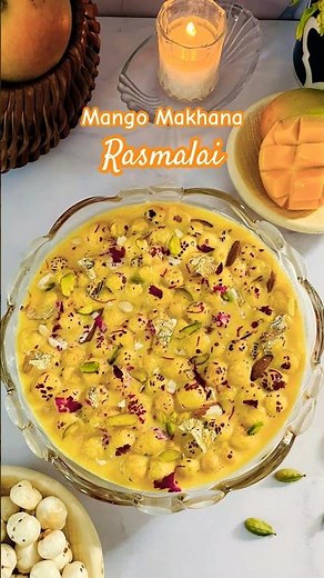 Healthy Mango Makhana Rasmalai Recipe | Mango Makhana Rasmalai #healthy #viralvideo #trending