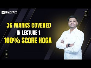 36 Marks Covered in Lecture 1 – 100% Score Hoga! | RK SIR | RKDEMY