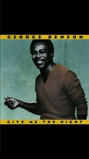 Give Me The Night - George Benson - From the 1980 Album - 'Give Me The Night'