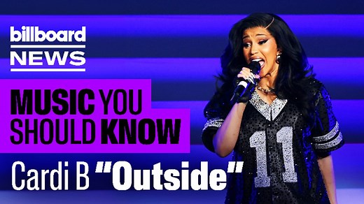 Cardi B Goes Off In Her New Single "Outside" | Music You Should Know | Billboard News