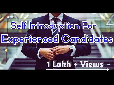 Self-introduction for experienced candidate | How to introduce yourself as an experienced Interview