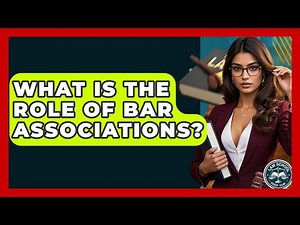 What Is The Role Of Bar Associations? - Law School Prep Hub