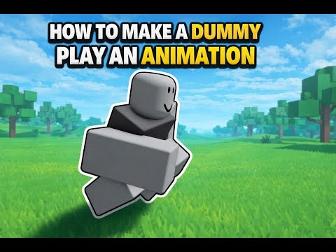 🔨 HOW TO MAKE A ROBLOX DUMMY PLAY AN ANIMATION...