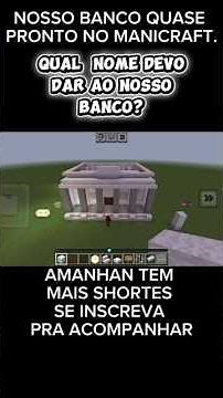 Parte 2: O Banco tá ficando BRABO! NO Manicraft 🔥 #Minecraft#Banco#Shortes