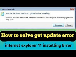 Internet explorer not installing ||get update error||