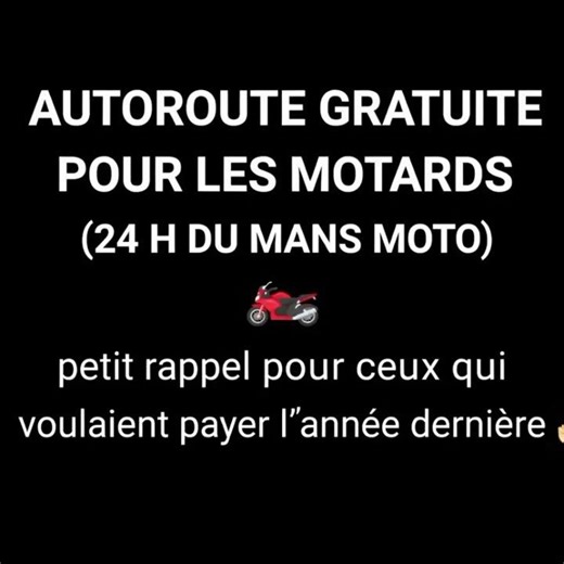 rappel au motards qui voulait payer l'autoroute.. l'année dernière 😁✌🏻.
