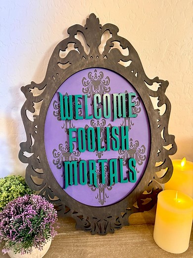 Welcome Foolish Mortals Sign, Haunted Mansion Inspired Decor, Spooky Gothic Decor, Disney Inspired Decor - Etsy