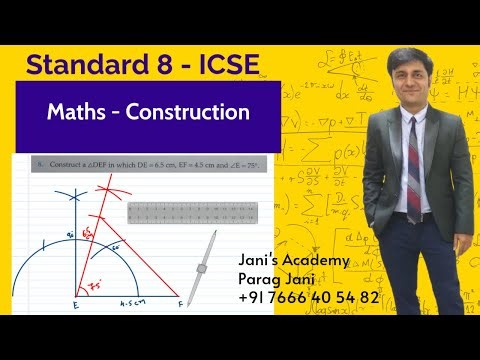 Standard 8 - ICSE Board - Maths : Constructions - Part 1 - Jani's Academy - Parag Jani