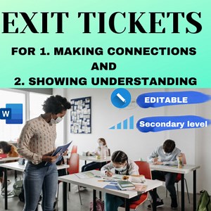 Exit Tickets; Lesson Reflection and Making Connections Secondary Level