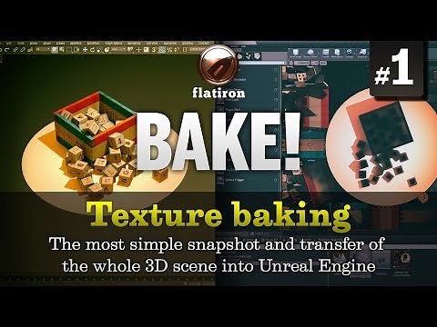 Texture baking 3D scenes for Unreal & Unity