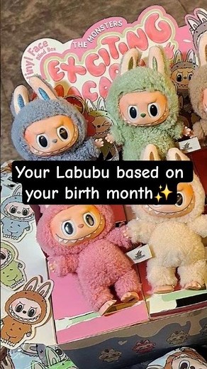Your Labubu based on your birth month😳✨️ #labubu #labubusong #fypシ゚viral #fyp #fy #viral