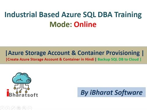 01. Create Azure Storage Account & Container in Hindi | Backup SQL DB to Cloud #ibharatsoftware
