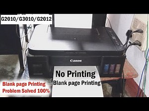 How to fix Canon G2010 / G3010 ink problem | Canon G2010 not Printing | Blank Print | Canon printer