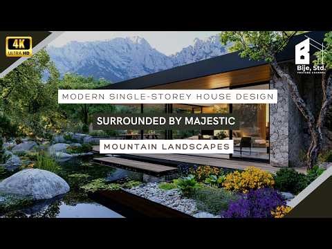 Modern Single-Storey House Design Surrounded by Majestic Mountain Landscapes