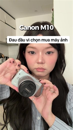 Trải nghiệm đau đầu với việc mua máy ảnh lần đầu tiên 🫠 Nghe nói Canon M10 mấy năm trước chỉ có 5 đến 6 củ thôi mà bữa nay cái giá phải trả là... #canon #mayanh #review