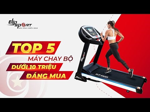 TOP 5 máy chạy bộ DƯỚI 10 TRIỆU đáng mua nhất || Elipsport.vn