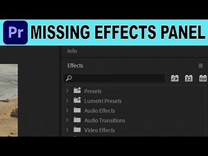 How to Restore Missing Effects Tab - Adobe Premiere Pro Tutorial