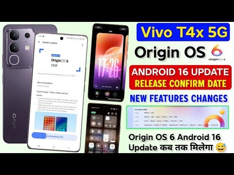 Vivo T4x Origin OS 6 New Update Release Date | Vivo T4x Android 16 Origin OS 6 Update New Features