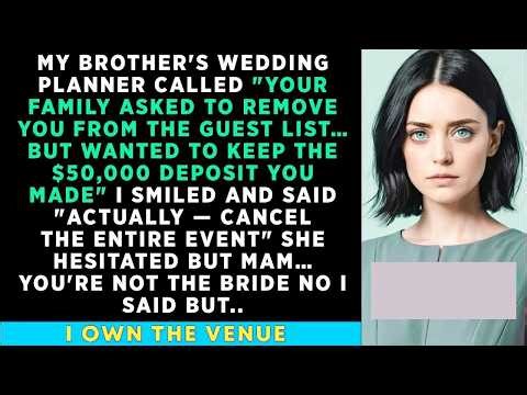 My Brother's Wedding Organizer Called Your Family Remove Your Invitation, But Keep The Money You..