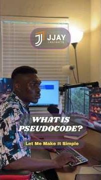 Pseudocode Explained in the Simplest Way