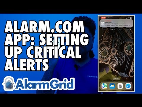 Alarm com App: Setup Critical Alerts