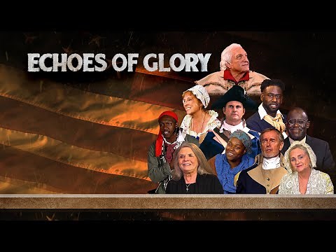 Echoes of Glory: Heroes from the American Revolution | Documentary | American History