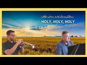 Hymn - HOLY, HOLY, HOLY (Trumpet and Piano Instrumental)