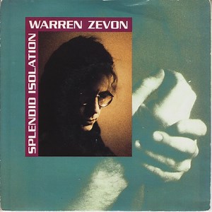 Warren Zevon - Splendid Isolation