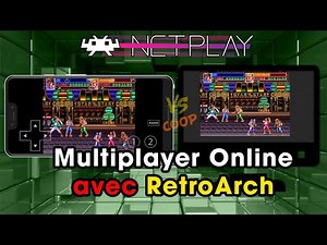 Retroarch + Netplay : Comment jouer en ligne [FR]