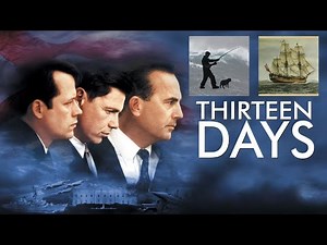 Classic Movies #55: Thirteen Days