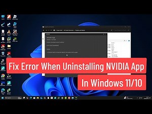 Fix Error When Uninstalling NVIDIA App in Windows 11/10 | Easy Solution