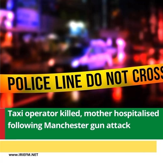 A taxi operator was shot dead, his mother wounded and four of his relatives - including three children - left traumatised after men reportedly opened fire on the family in Greenvale, Manchester on Tuesday night. Police named the deceased as Gregory Sutherland, 36, otherwise called ‘Greg’ of Big Head Street in Greenvale. Preliminary reports are that about 7:00 pm, Sutherland was driving his taxi with his relatives as passengers to their home when two gunmen alighted from bushes and opened fire at