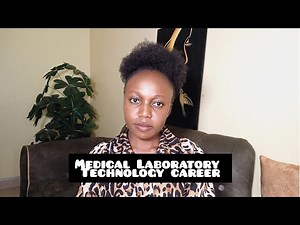 ALL ABOUT MEDICAL LABORATORY TECHNOLOGIST CAREER IN KENYA