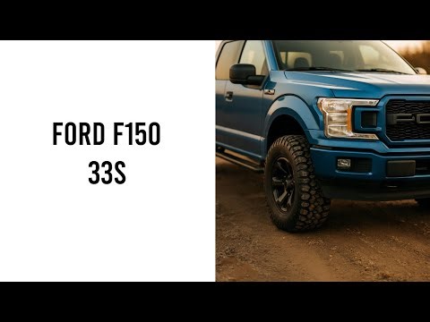 Ford F150 On 33s