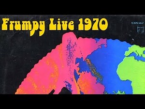Frumpy - First Early Known live recording (1970-10-22) 🇩🇪 Kraut rock/progressive rock/blues rock