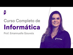 Curso Completo de Informática - Prof. Emannuelle Gouveia