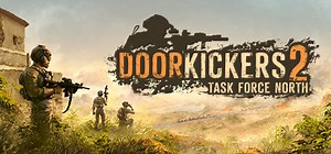 Door Kickers 2 - Task Force North ᐅ 5 Mods, Trainers & Cheats | PLITCH