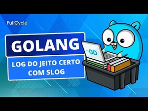 Golang: Log do jeito certo com slog